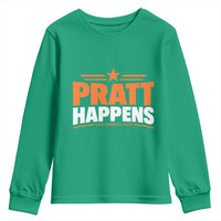 Pratt Happens Los Angeles 2026 Youth Sweatshirt Funny Political Patriotic LA City California Pride Leadership