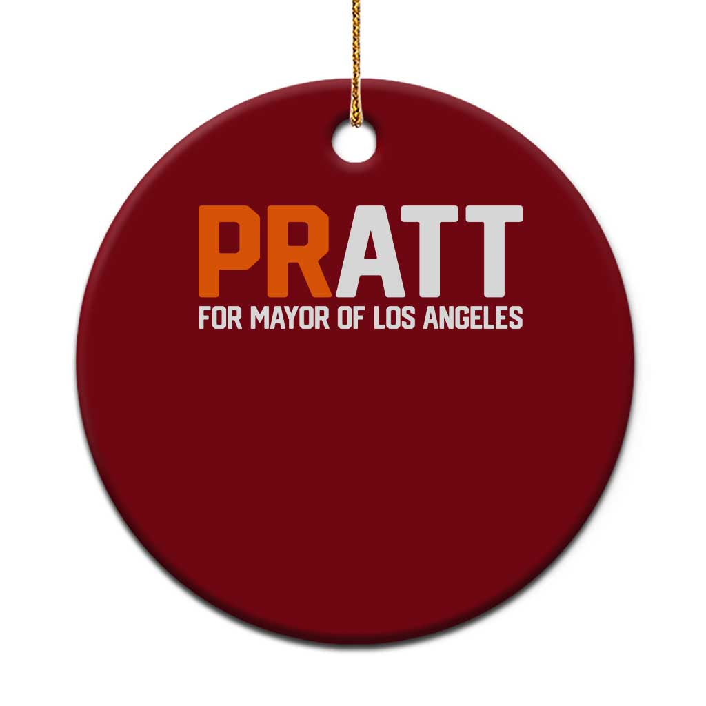 Pratt for Mayor Los Angeles Ceramic Ornament LA City Caliornia Pride Political Campaign Supporter