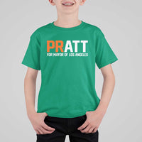 Pratt for Mayor Los Angeles T Shirt For Kid LA City Caliornia Pride Political Campaign Supporter