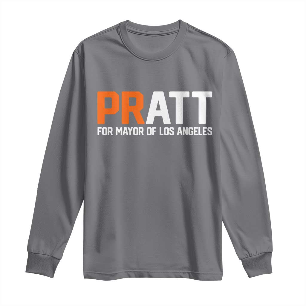Pratt for Mayor Los Angeles Long Sleeve Shirt LA City Caliornia Pride Political Campaign Supporter
