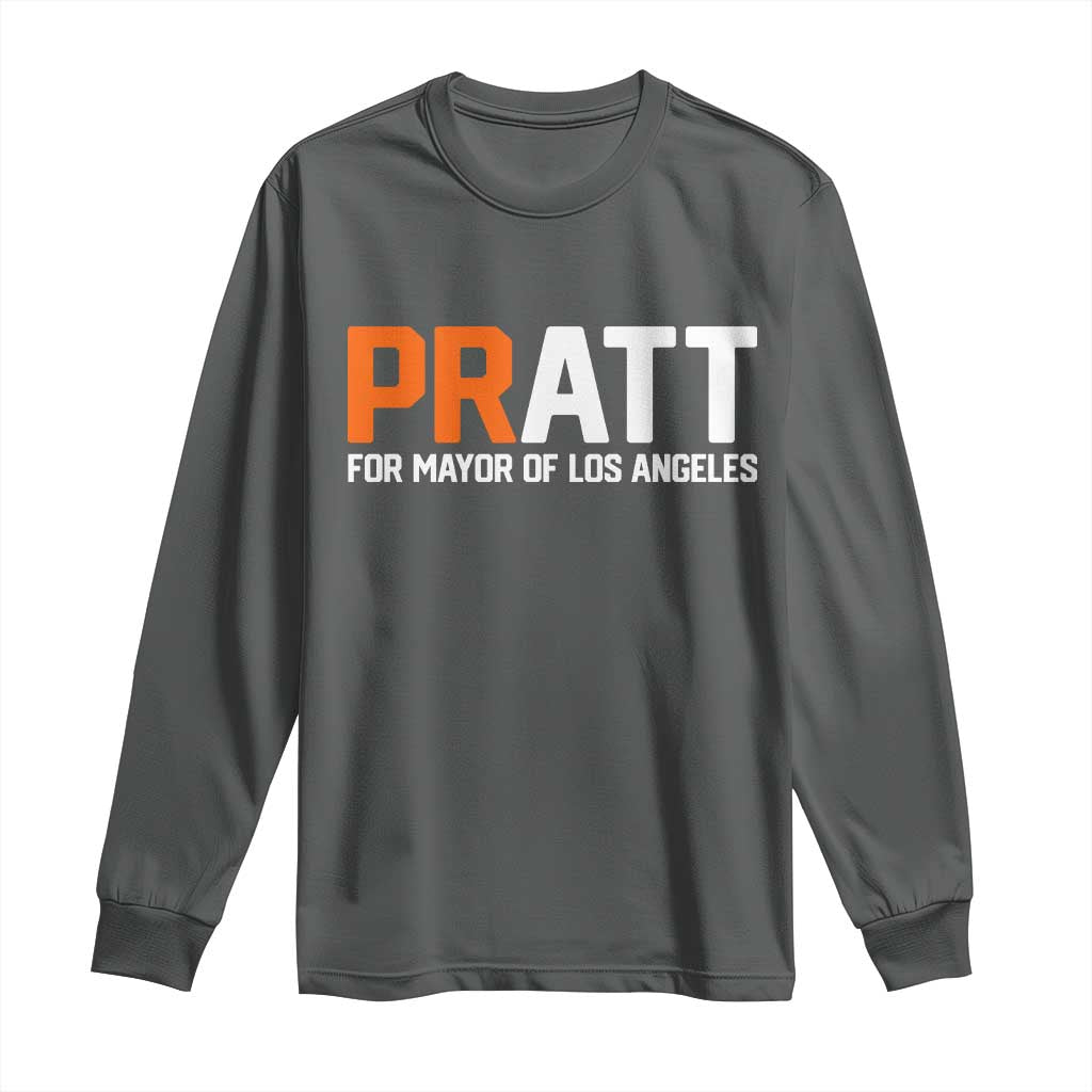 Pratt for Mayor Los Angeles Long Sleeve Shirt LA City Caliornia Pride Political Campaign Supporter