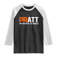 Pratt for Mayor Los Angeles Raglan Shirt LA City Caliornia Pride Political Campaign Supporter