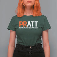 Pratt for Mayor Los Angeles T Shirt For Women LA City Caliornia Pride Political Campaign Supporter
