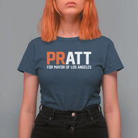 Pratt for Mayor Los Angeles T Shirt For Women LA City Caliornia Pride Political Campaign Supporter