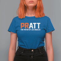 Pratt for Mayor Los Angeles T Shirt For Women LA City Caliornia Pride Political Campaign Supporter