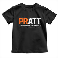 Pratt for Mayor Los Angeles Toddler T Shirt LA City Caliornia Pride Political Campaign Supporter