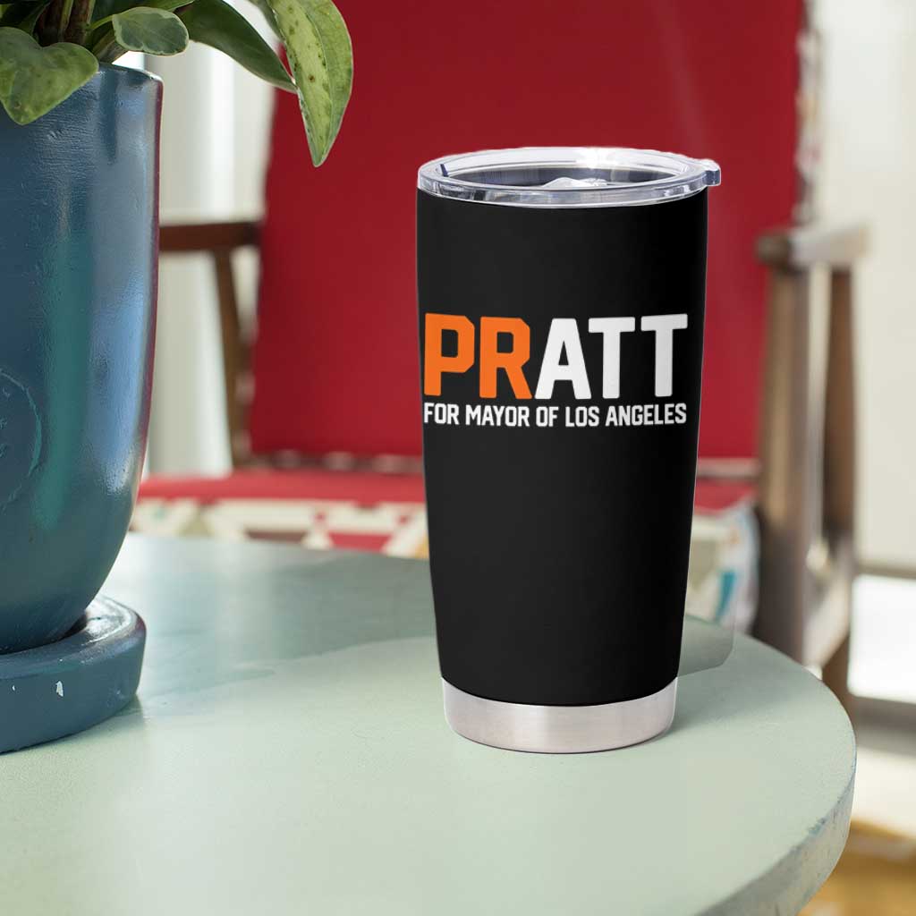 Pratt for Mayor Los Angeles Tumbler Cup LA City Caliornia Pride Political Campaign Supporter