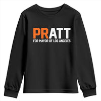 Pratt for Mayor Los Angeles Youth Sweatshirt LA City Caliornia Pride Political Campaign Supporter