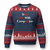 Treat Her With Compassion Funny Adult Humor Ugly Christmas Sweater