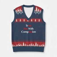 Treat Her With Compassion Funny Adult Humor V-Neck Knit Sweater Vest