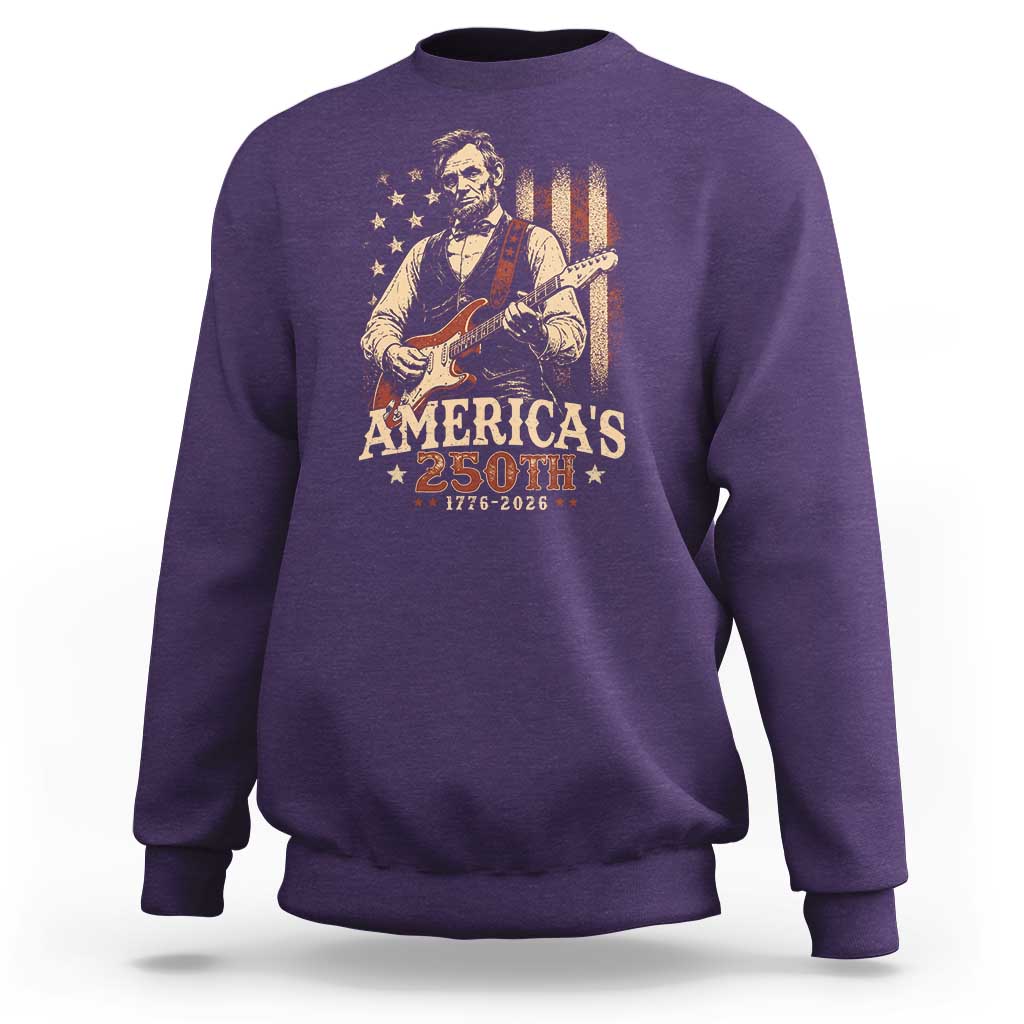 USA 250th 1776 to 2026 Rock Star Abraham Lincoln Sweatshirt Vintage Electric Guitar Player Patriotic Us Flag Semiquincentennial