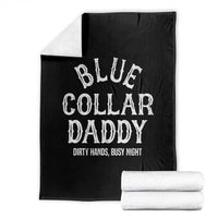 Blue Collar Daddy Hardworking Dad Throw Blanket Dirty Hands Busy Nights Workers Vintage Fathers Day Gift