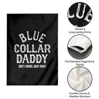 Blue Collar Daddy Hardworking Dad Garden Flag Dirty Hands Busy Nights Workers Vintage Fathers Day Gift