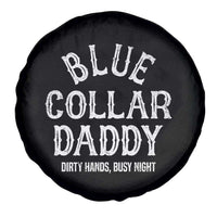 Blue Collar Daddy Hardworking Dad Spare Tire Cover Dirty Hands Busy Nights Workers Vintage Fathers Day Gift