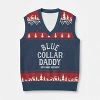 Blue Collar Daddy Hardworking Dad V-Neck Knit Sweater Vest Dirty Hands Busy Nights Workers Vintage Fathers Day Gift