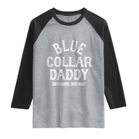 Blue Collar Daddy Hardworking Dad Raglan Shirt Dirty Hands Busy Nights Workers Vintage Fathers Day Gift