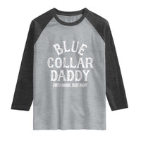 Blue Collar Daddy Hardworking Dad Raglan Shirt Dirty Hands Busy Nights Workers Vintage Fathers Day Gift