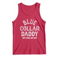 Blue Collar Daddy Hardworking Dad Tank Top Dirty Hands Busy Nights Workers Vintage Fathers Day Gift