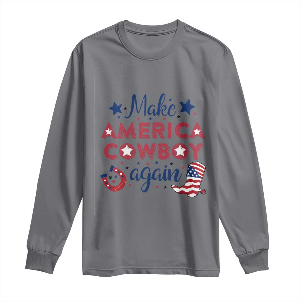 Retro Western Cowboys Long Sleeve Shirt Make America A Cowboy Again Country Lifestyle Rodeo