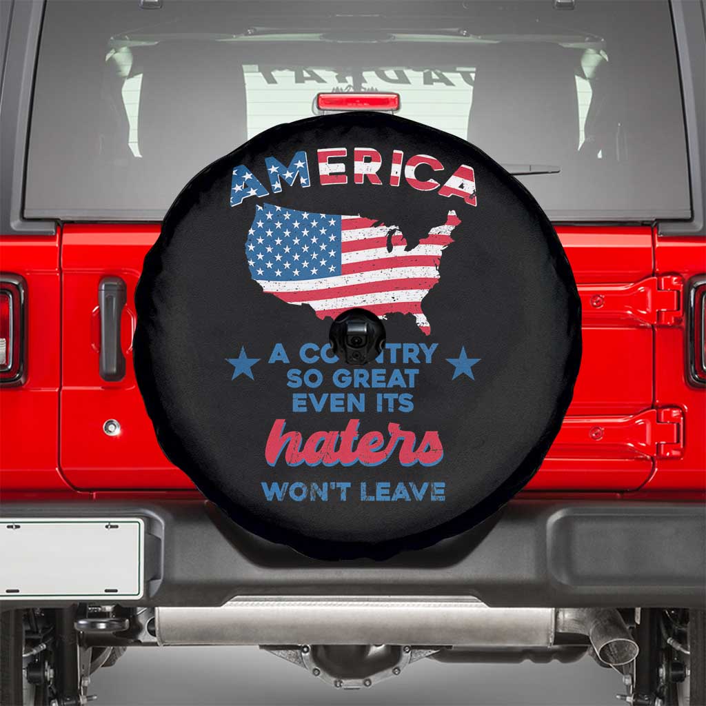 American Patriotic Spare Tire Cover Proud America A Country So Great Even Its Haters Won't Leave
