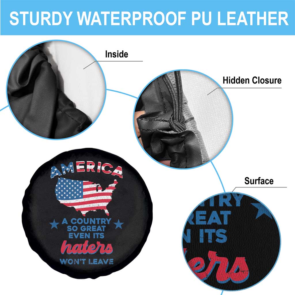 American Patriotic Spare Tire Cover Proud America A Country So Great Even Its Haters Won't Leave