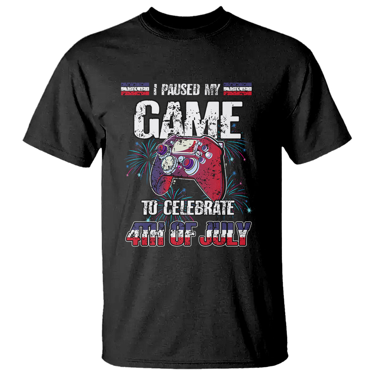 Funny 4th of July Gamer T Shirt I Paused My Game To Celebrate Video Game Lover - Wonder Print Shop