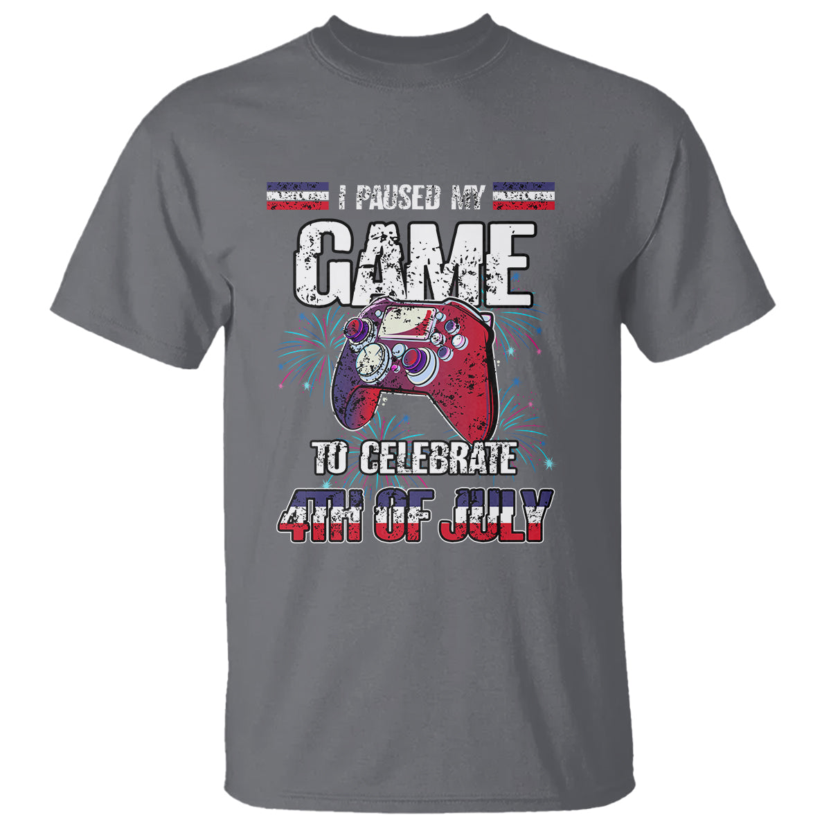 Funny 4th of July Gamer T Shirt I Paused My Game To Celebrate Video Game Lover - Wonder Print Shop