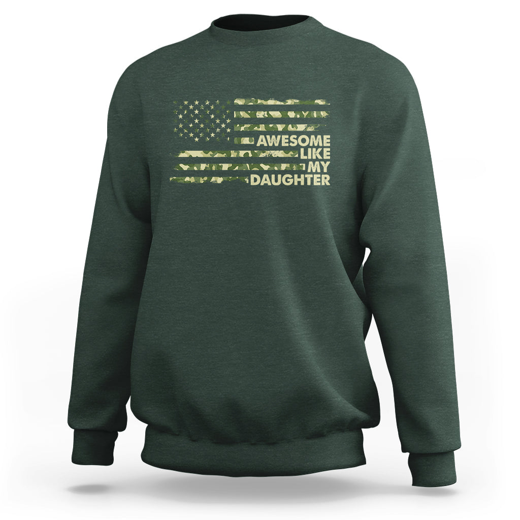 Awesome Like My Daughter Parents' Day Camo American Flag Sweatshirt - Wonder Print Shop