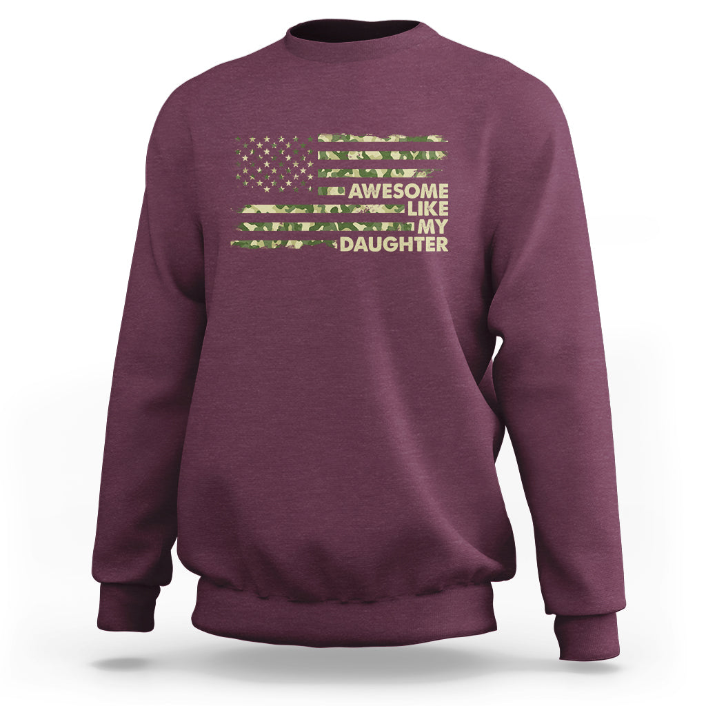 Awesome Like My Daughter Parents' Day Camo American Flag Sweatshirt - Wonder Print Shop