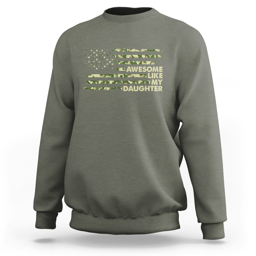 Awesome Like My Daughter Parents' Day Camo American Flag Sweatshirt - Wonder Print Shop