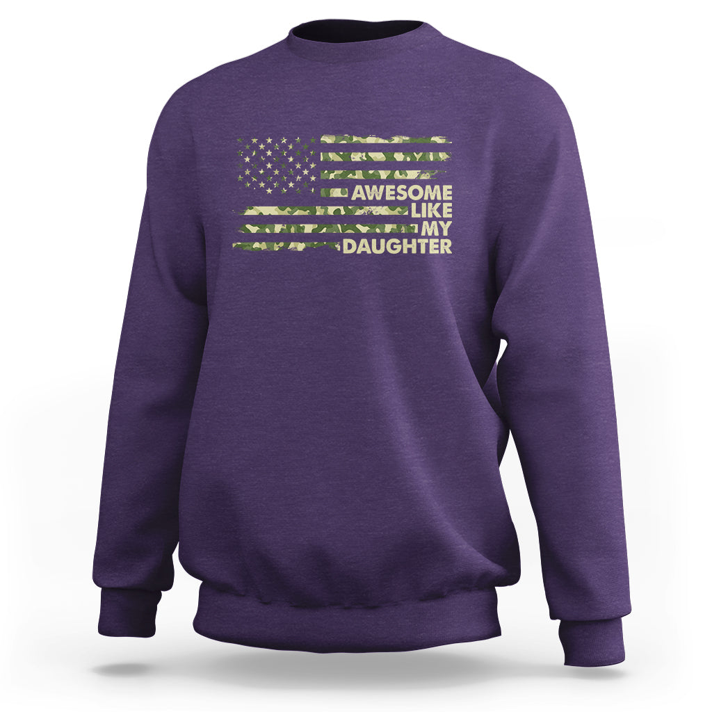 Awesome Like My Daughter Parents' Day Camo American Flag Sweatshirt - Wonder Print Shop