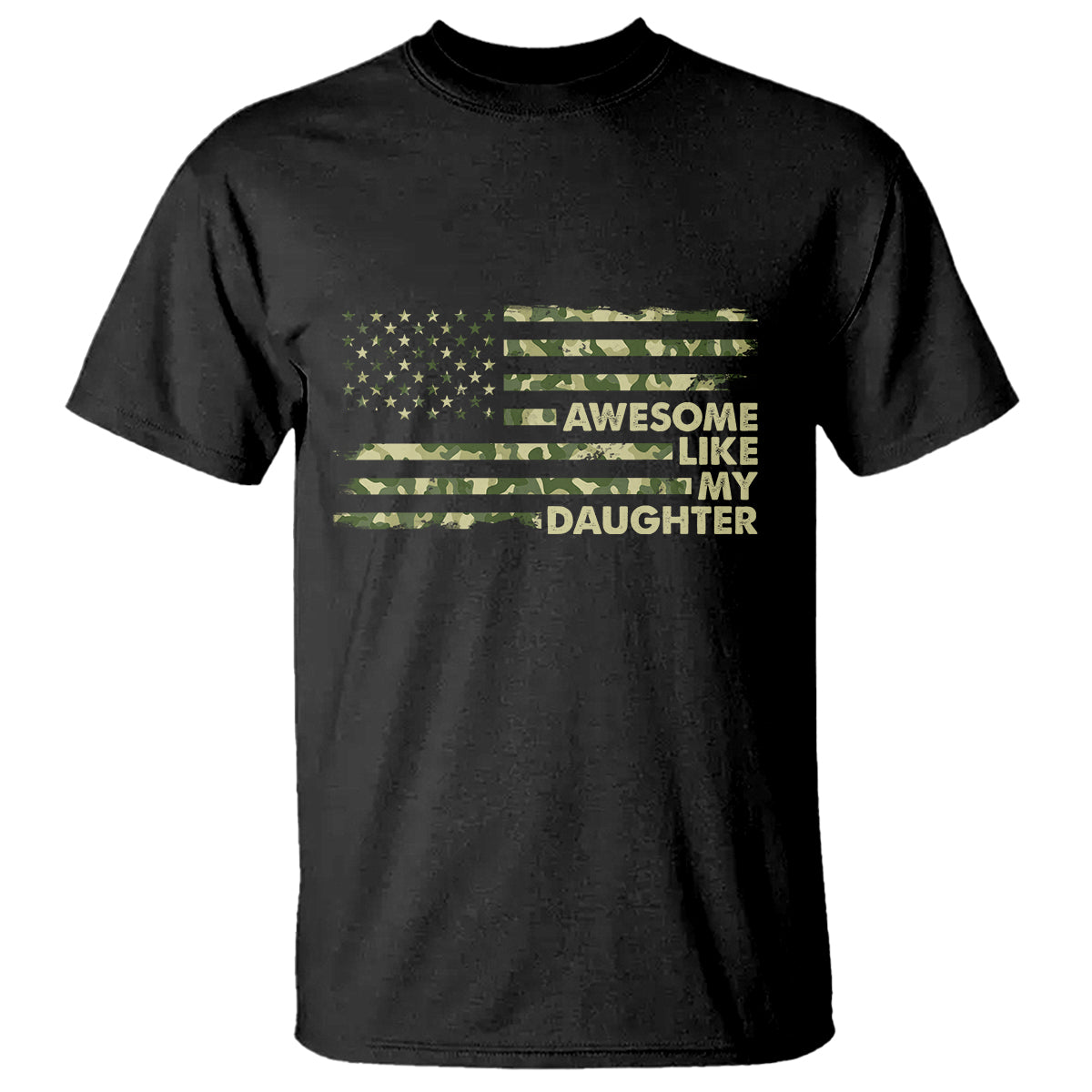 Awesome Like My Daughter Parents' Day Camo American Flag T Shirt - Wonder Print Shop