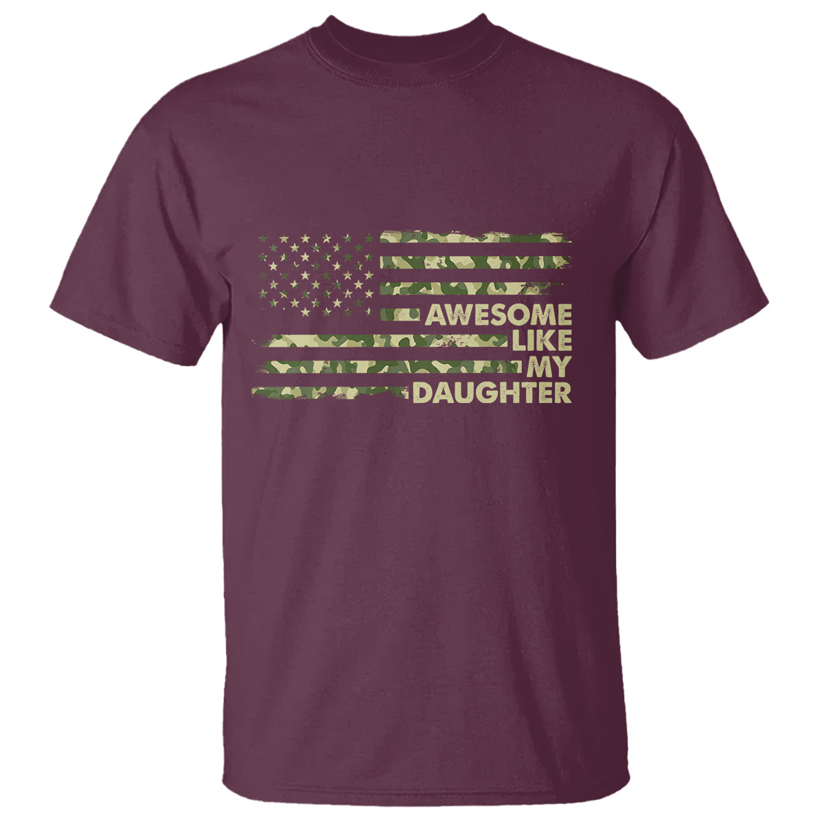 Awesome Like My Daughter Parents' Day Camo American Flag T Shirt - Wonder Print Shop