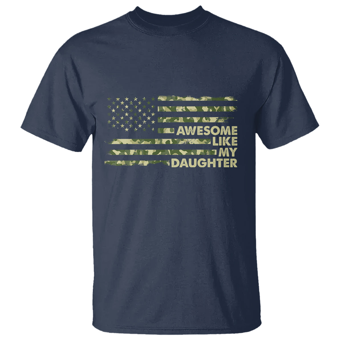 Awesome Like My Daughter Parents' Day Camo American Flag T Shirt - Wonder Print Shop