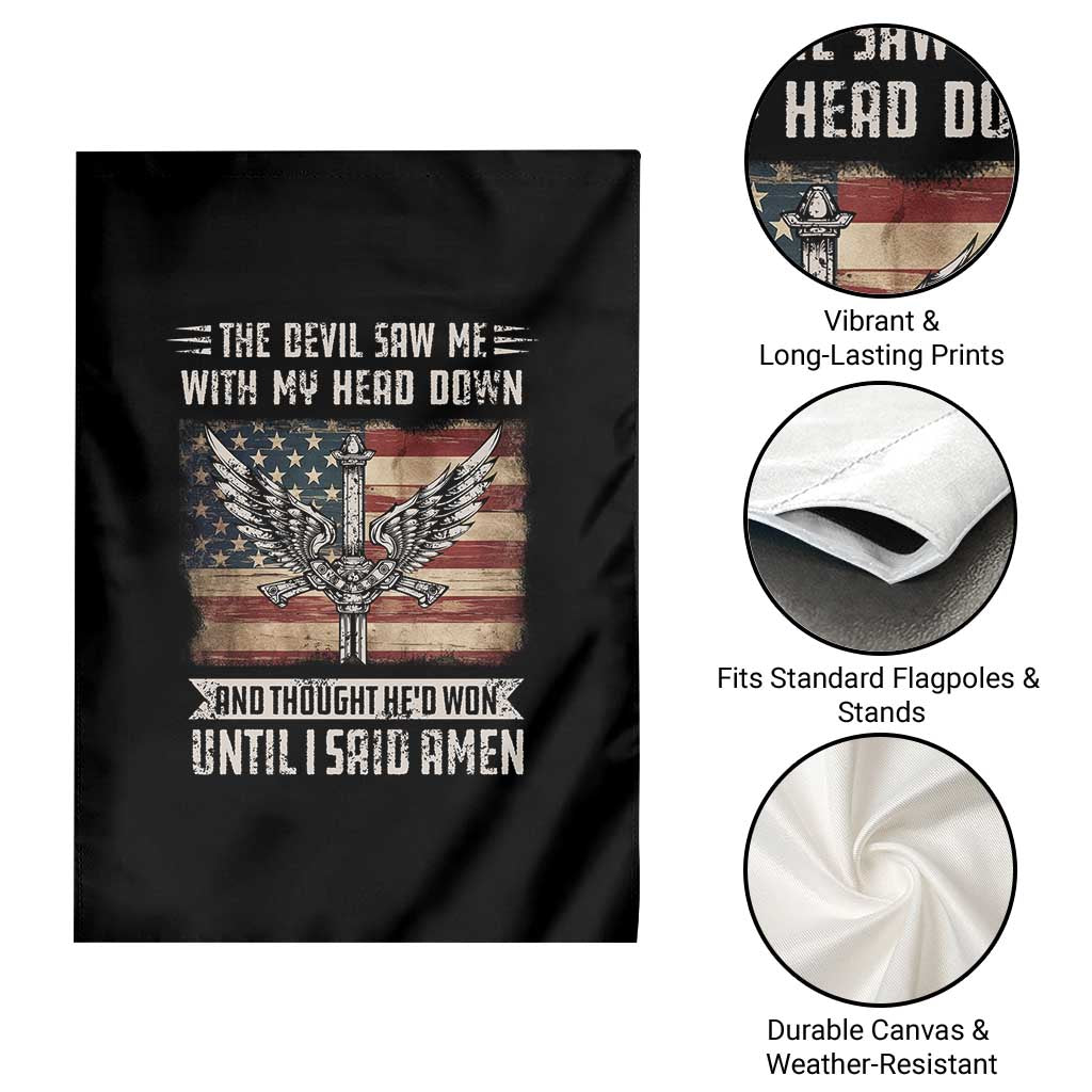 American Patriot Garden Flag The Devil Saw Me With My Head Down Until I Said Amen US Flag