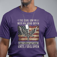 American Patriot T Shirt The Devil Saw Me With My Head Down Until I Said Amen US Flag - Wonder Print Shop