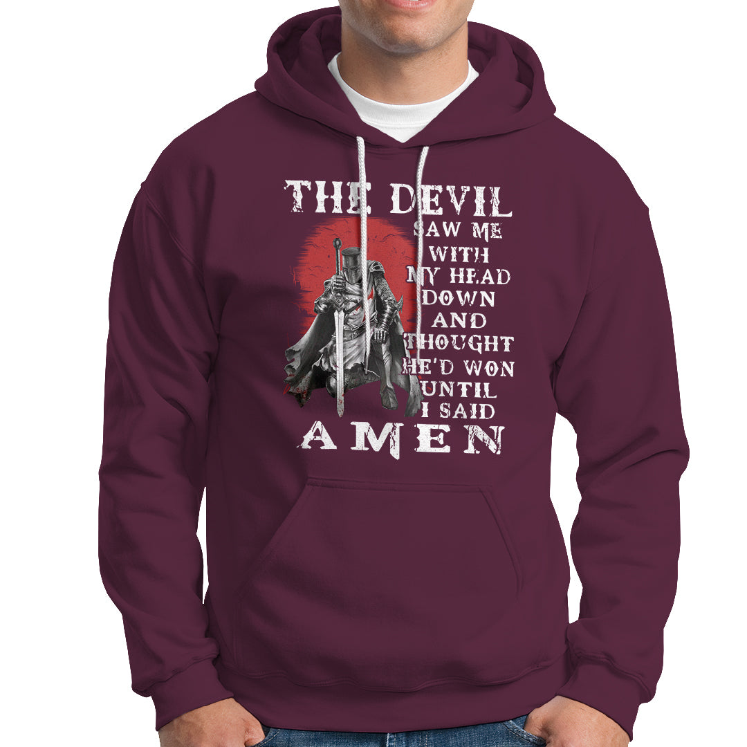 American Patriot Hoodie The Devil Saw Me With My Head Down Until I Said Amen US Soldier - Wonder Print Shop