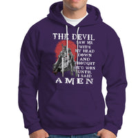 American Patriot Hoodie The Devil Saw Me With My Head Down Until I Said Amen US Soldier - Wonder Print Shop