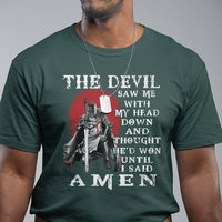 American Patriot T Shirt The Devil Saw Me With My Head Down Until I Said Amen US Soldier - Wonder Print Shop