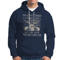 Veteran Hoodie I'm A Veteran I Fear God And My Wife You Are Neither US Flag Dog Tags - Wonder Print Shop