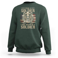 Veteran Sweatshirt I Was I Am I Will Always Be A Soldier US Flag American Skull - Wonder Print Shop