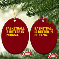 Basketball Is Better in Indiana Ceramic Ornament Bold Yellow Statement Hoosier Hoops Fans - Wonder Print Shop