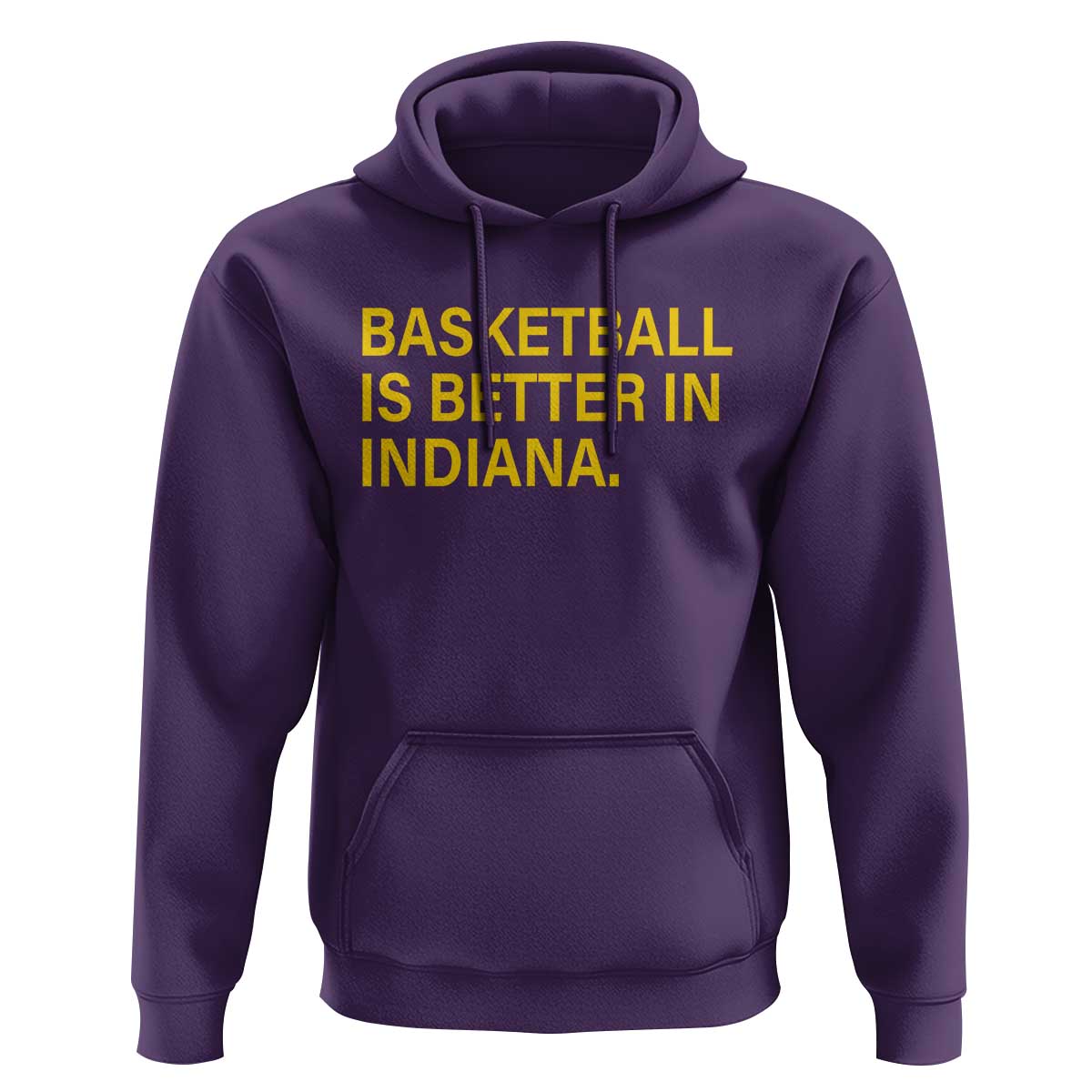 Basketball Is Better in Indiana Hoodie Bold Yellow Statement Hoosier Hoops Fans - Wonder Print Shop