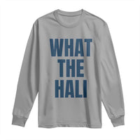 What The Hali Long Sleeve Shirt Indiana Hoosier Funny Basketball Overrated - Wonder Print Shop