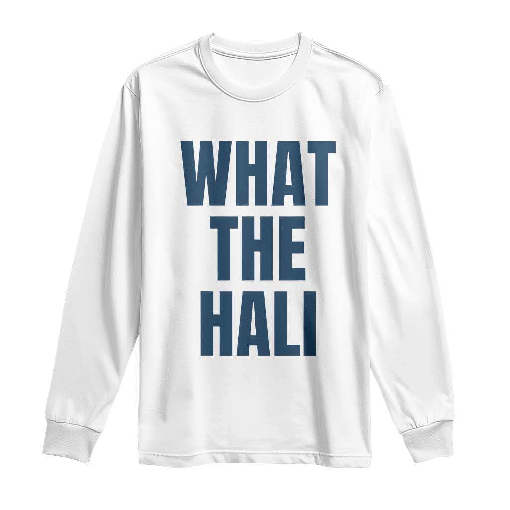 What The Hali Long Sleeve Shirt Indiana Hoosier Funny Basketball Overrated - Wonder Print Shop