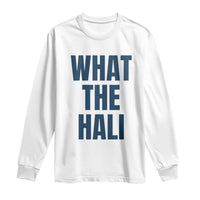 What The Hali Long Sleeve Shirt Indiana Hoosier Funny Basketball Overrated - Wonder Print Shop