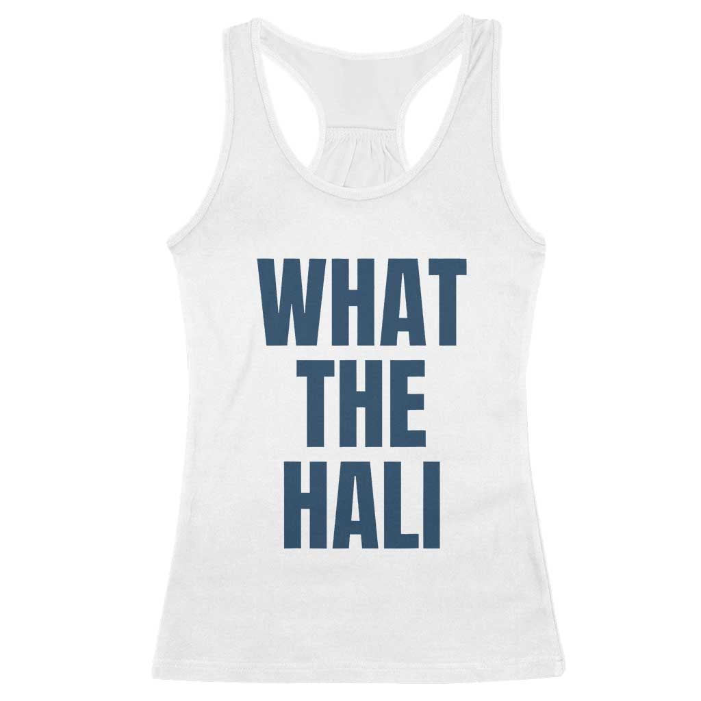 What The Hali Racerback Tank Top Indiana Hoosier Funny Basketball Overrated - Wonder Print Shop