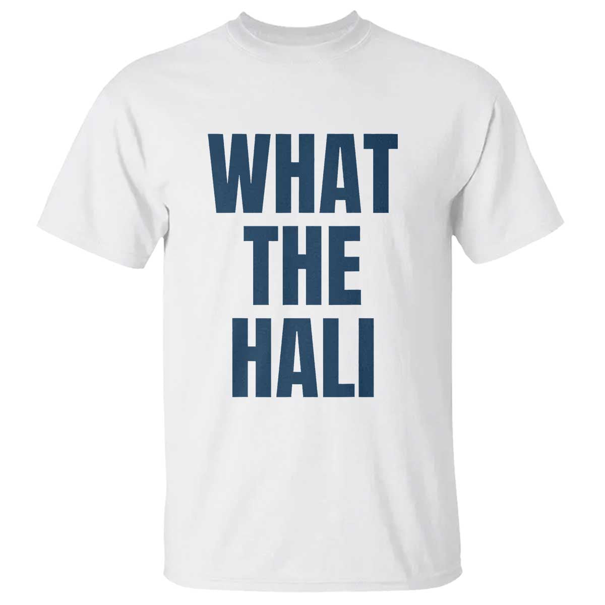 What The Hali T Shirt Indiana Hoosier Funny Basketball Overrated - Wonder Print Shop