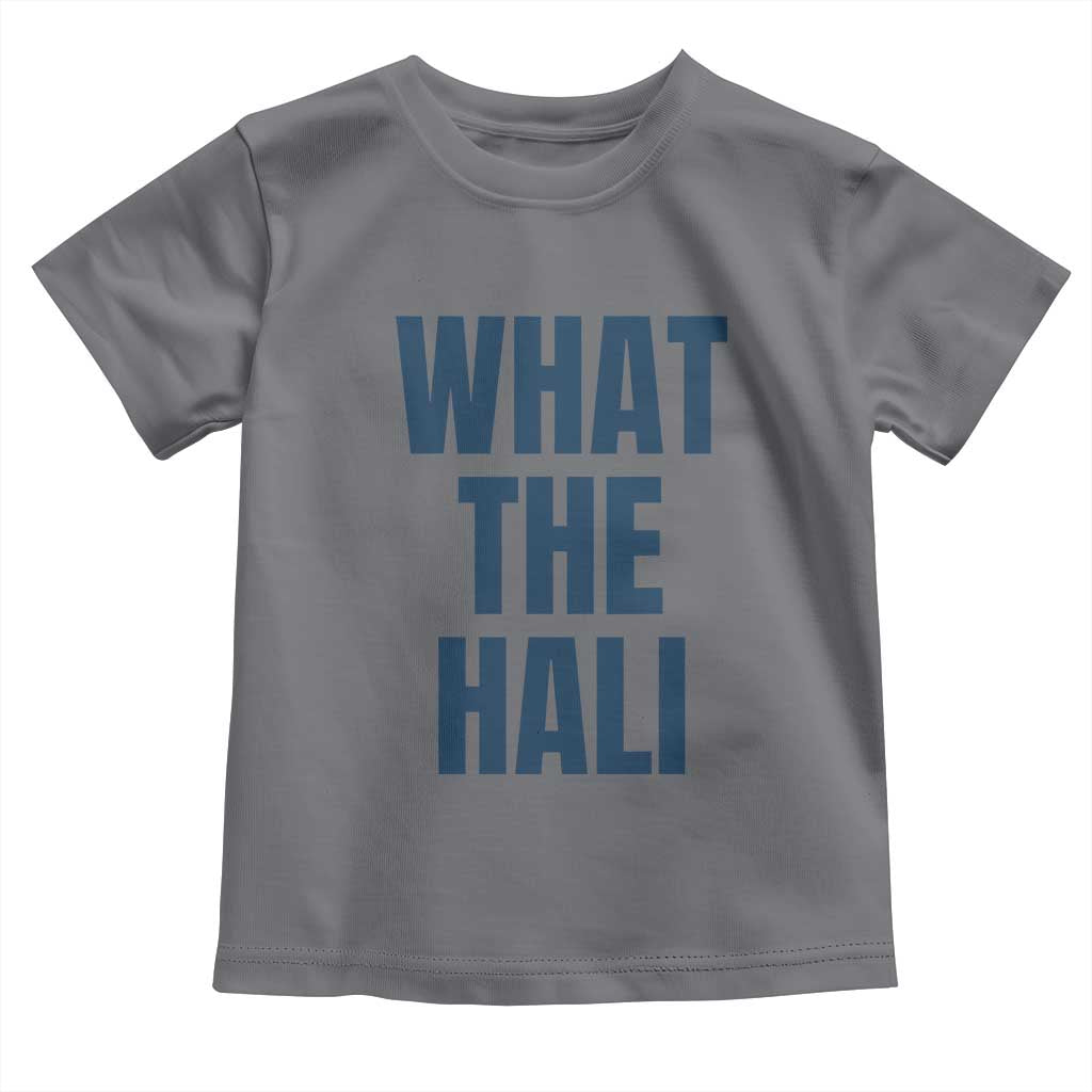 What The Hali Toddler T Shirt Indiana Hoosier Funny Basketball Overrated - Wonder Print Shop