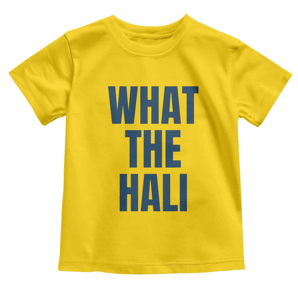 What The Hali Toddler T Shirt Indiana Hoosier Funny Basketball Overrated - Wonder Print Shop